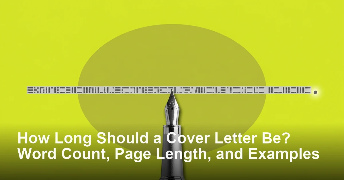 How Long Should a Cover Letter Be? Word Count, Page Length, and Examples